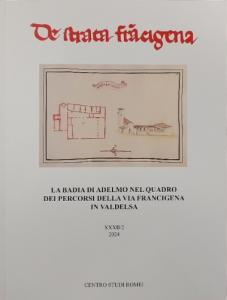 De Strata Francigena XXXII/2, 2024. La Badia di Adelmo nel …