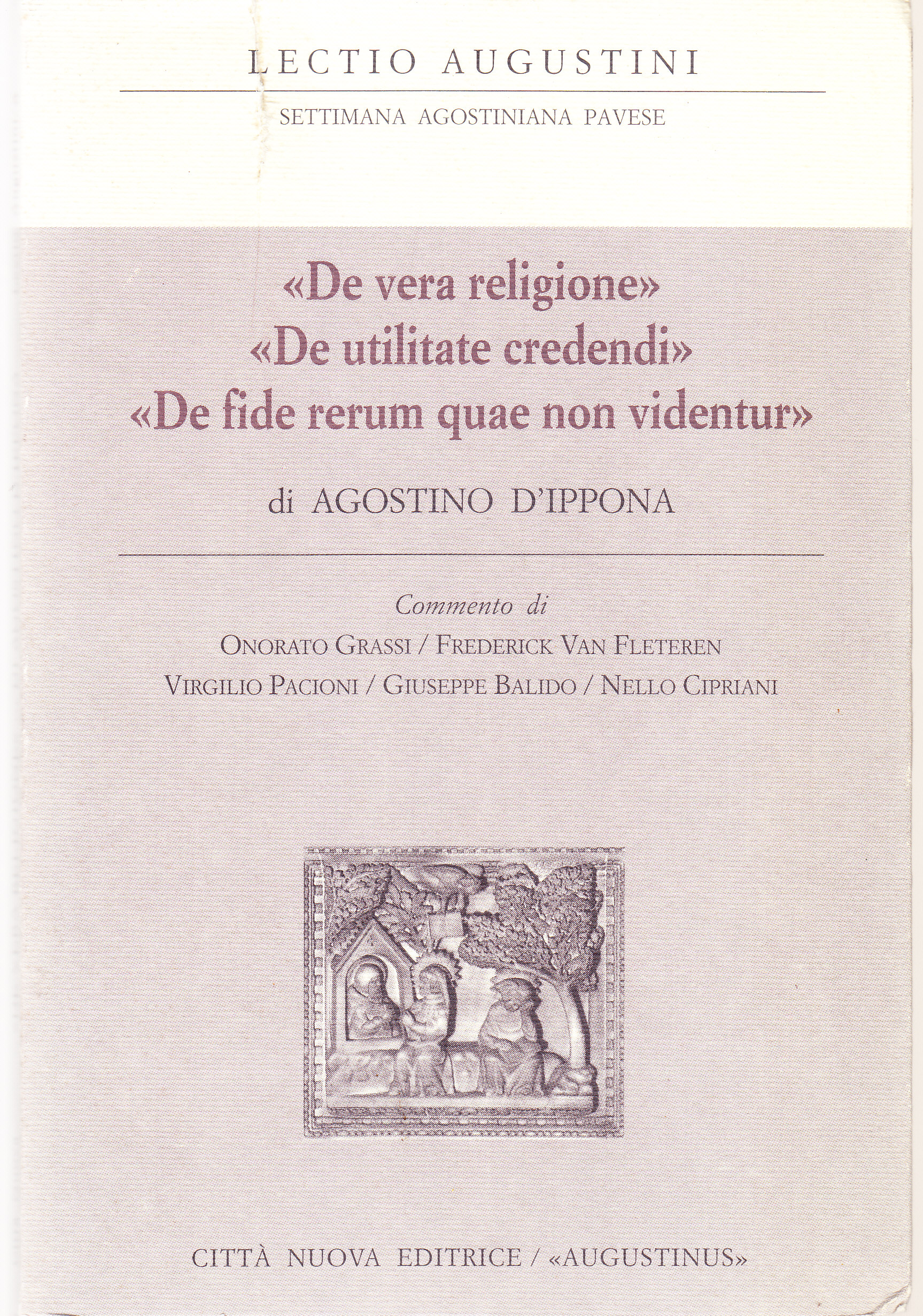 "De vera religione" - "De utilitate credendi" - "De fide …