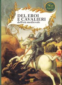 Dei, eroi e cavalieri dell'età medievale