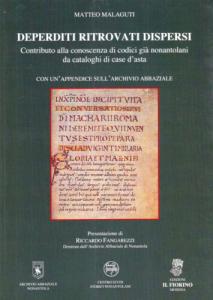 Deperditi ritrovati dispersi. Contributo alla conoscenza di codici già nonantoliani …