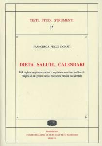 Dieta, salute, calendari. Dal regime stagionale antico ai regimina mensium …