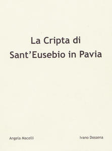 La cripta di Sant'Eusebio in Pavia