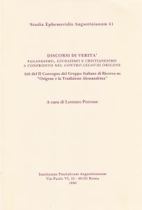Discorsi di verità. Paganesimo, giudaismo e cristianesimo a confronto nel …