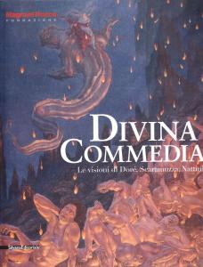 Divina Commedia. Le visioni di Doré, Scaramuzza, Nattini