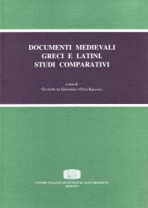 Documenti medievali greci e latini. Studi comparativi