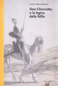 Don Chisciotte o la logica della follia