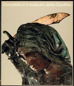 Donatello e il restauro della Giuditta