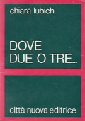 Dove due o tre