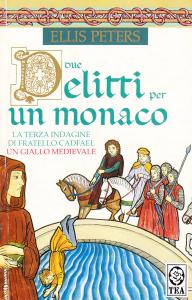 Due delitti per un monaco. La terza indagine di fratello …