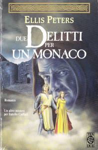 Due delitti per un monaco. Romanzo. Un altro mistero per …