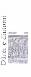 Dürer e dintorni. Incisioni dei Musei Civici di Padova. Itinerario …