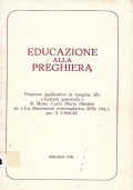 Educazione alla preghiera. Proposte applicative in margine alla "Lettera pastorale" …