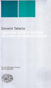 Egemonie sociali e strutture del potere nel medioevo italiano