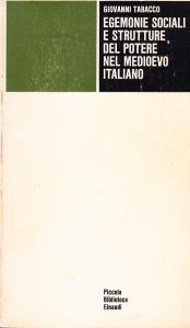 Egemonie sociali e strutture del potere nel medioevo italiano