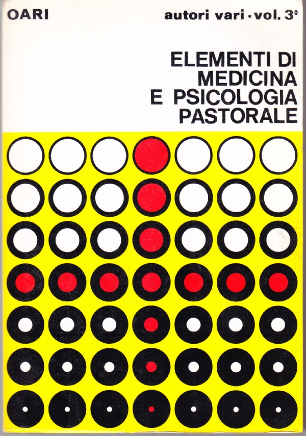 Elementi di medicina e psicologia pastorale vol. 3°