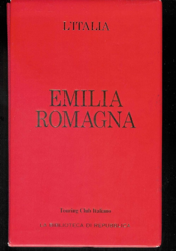 Emilia Romagna - Le Guide Rosse