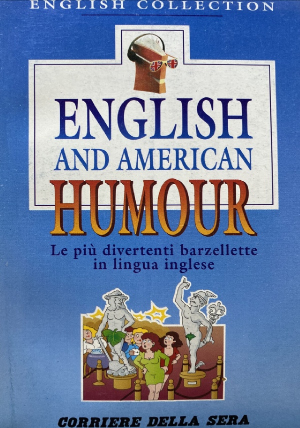 English and American Humour. Le più divertenti barzellette in lingua …