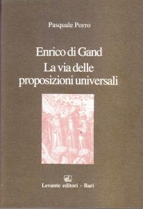 Enrico di Gand. La via delle proposizioni universali