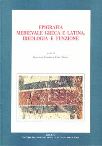 Epigrafia medievale greca e latina. Ideologia e funzione