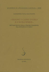 «Erano i capei d'oro a l'aura sparsi». Metamorfosi delle chiome …