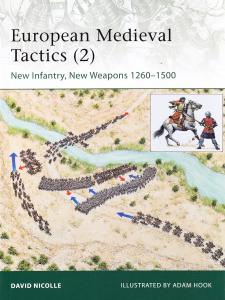 European Medieval Tactics (2). New Infantry, New Weapons 12601500