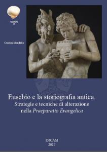 Eusebio e la storiografia antica. Strategie e tecniche di alterazione …