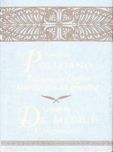 Fabula di Orfeo; Stanze per la giostra - Canzoniere - …