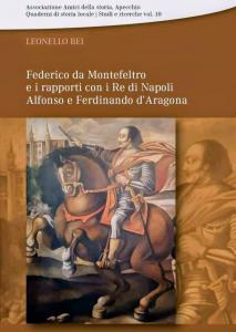 Federico da Montefeltro e i rapporti con i Re di …
