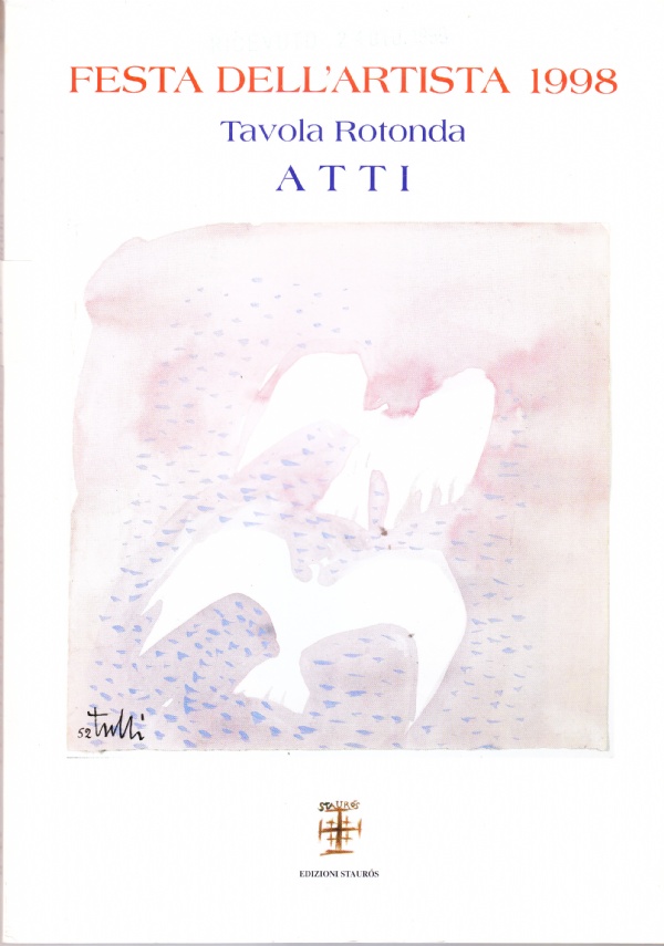 Festa dell'artista 1998. Tavola rotonda. Atti