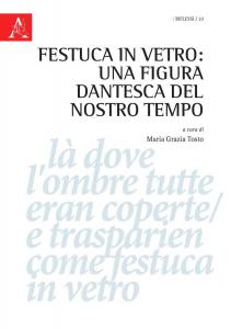 Festuca in vetro: una figura dantesca del nostro tempo