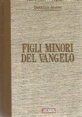 Figli minori del Vangelo