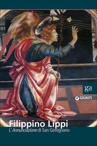 Filippino Lippi. L'Annunciazione di San Gimignano