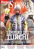 Focus Storia N° 127, maggio 2017. L'impero ottomano. Protezionismo. I …