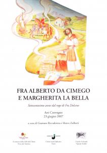 Fra Alberto da Cimego e Margherita la bella. Settecentesimo anno …