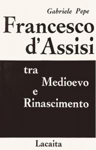 Francesco d'Assisi tra Medioevo e Rinascimento