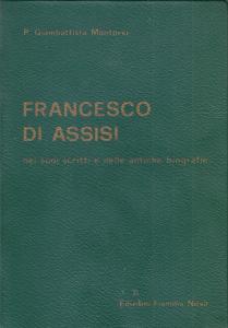 Francesco di Assisi nei suoi scritti e nelle antiche biografie