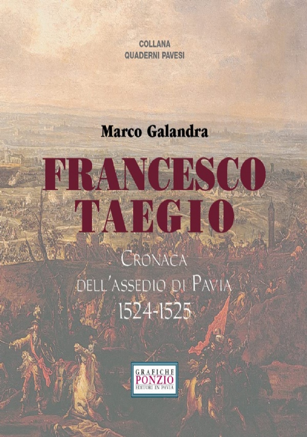 Francesco Taegio. Cronaca dell'assedio di Pavia