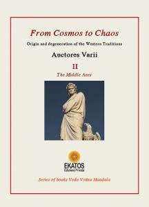 From Cosmos to Chaos. Origin and degeneration of the Western …