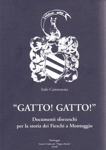 "Gatto! Gatto!". Documenti sforzeschi per la storia dei Fieschi a …