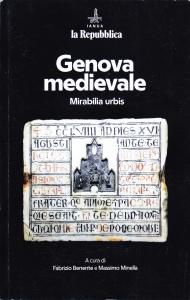 Genova medievale. Mirabilia urbis