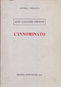 Gian Galeazzo Visconti. L'Innominato