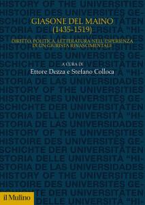 Giasone Del Maino (1435-1519). Diritto, politica, letteratura nell'esperienza di un …