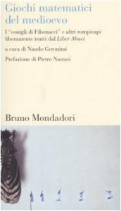 Giochi matematici del medioevo. I "conigli di Fibonacci" e altri …