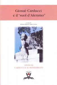 Giosuè Carducci e il "suol d'Aleramo"