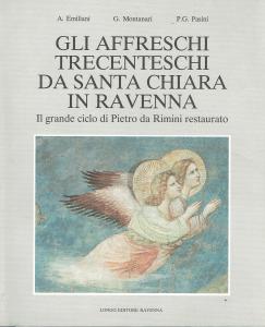 Gli affreschi trecenteschi da Santa Chiara in Ravenna. Il grande …