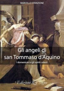 Gli angeli di san Tommaso d'Aquino. I domenicani e gli …