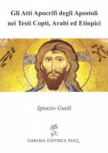 Gli Atti Apocrifi degli Apostoli nei Testi Copti, Arabi ed …