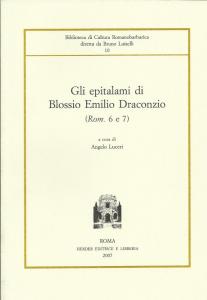 Gli epitalami di Blossio Emilio Draconzio (Rom. 6 e 7)