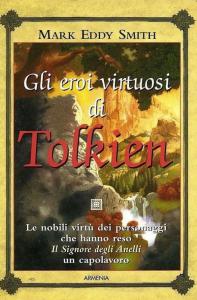 Gli eroi virtuosi di Tolkien