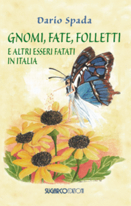 Gnomi, fate, folletti e altri esseri fatati in Italia